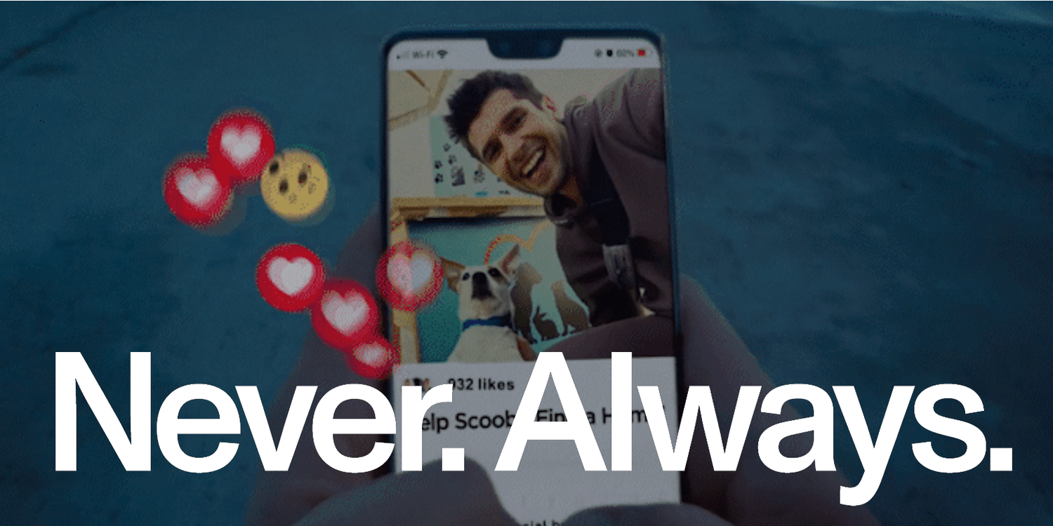 Never. Always.